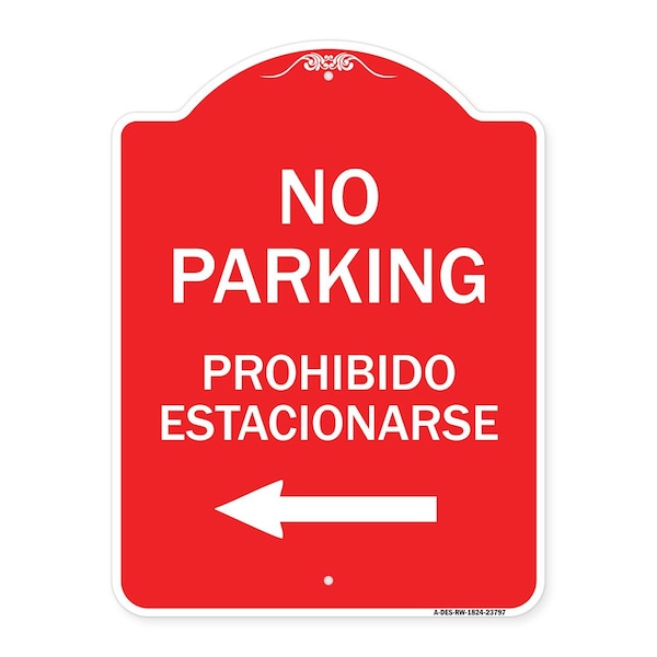 No Parking-Prohibido Estacionarse, Red & White Aluminum Architectural Sign, 18" x 24", RW-1824-23797